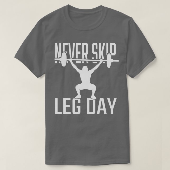 Camiseta Fitness Nunca Omitir Día de Leg (Diseño del anverso)