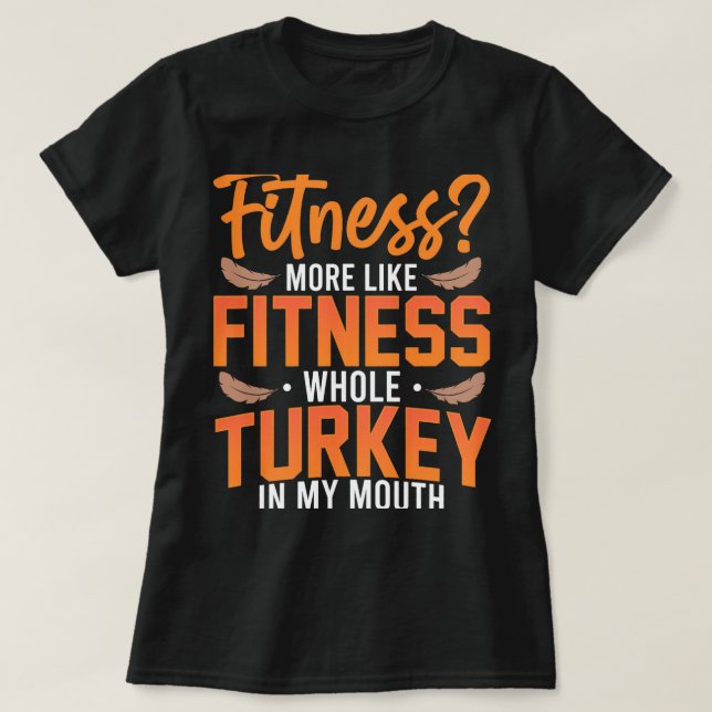 Camiseta Fitness Turkey En Mi Boca Graciosa Gimnasio De Acc (Diseño del anverso)