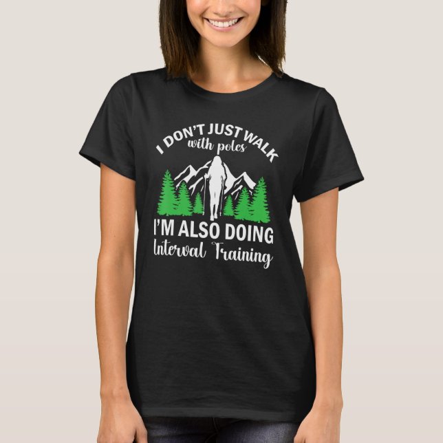 Camiseta Fitness Walking  I m Also Doing Interval Training (Anverso)