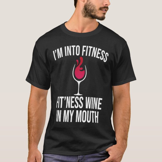 Camiseta Fitness Wine In Mouth Drinking  Drinker Sayings Gr (Anverso)
