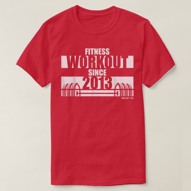 Camiseta Fitness Workout desde 2013 Sayings Motivation (Diseño del anverso)