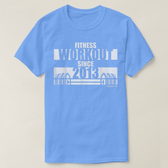 Camiseta Fitness Workout desde 2013 Sayings Motivation (Diseño del anverso)