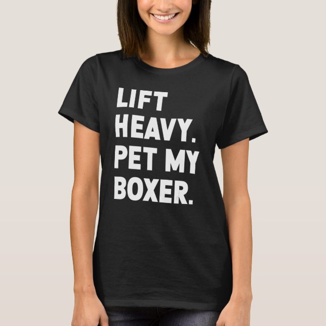 Camiseta Fitness Workout Lift Heavy Mascota Dog Boxer (Anverso)