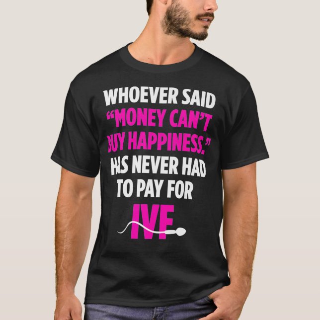 Camiseta FIV Día de Transferencia de Dinero Día de Infertil (Anverso)