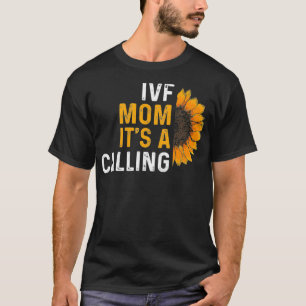 Camiseta FIV Gift Warrior Mom Transfer Day Infertility _13