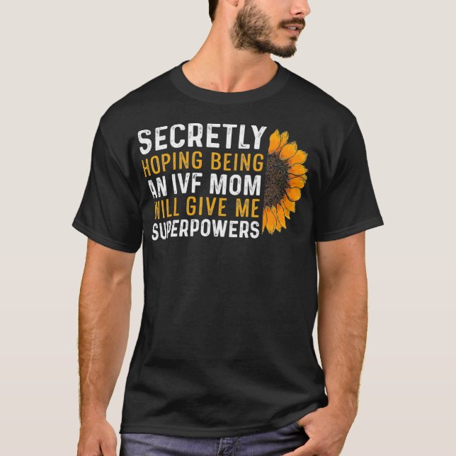 Camiseta FIV Gift Warrior Mom Transfer Day Infertility _42 (Anverso)