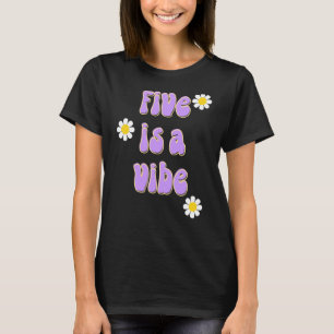 Camiseta Five es una fiesta de cumpleaños de Vibe Groovy