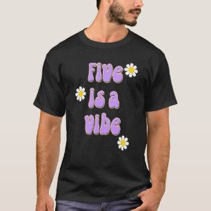 Camiseta Five es una fiesta de cumpleaños de Vibe Groovy
