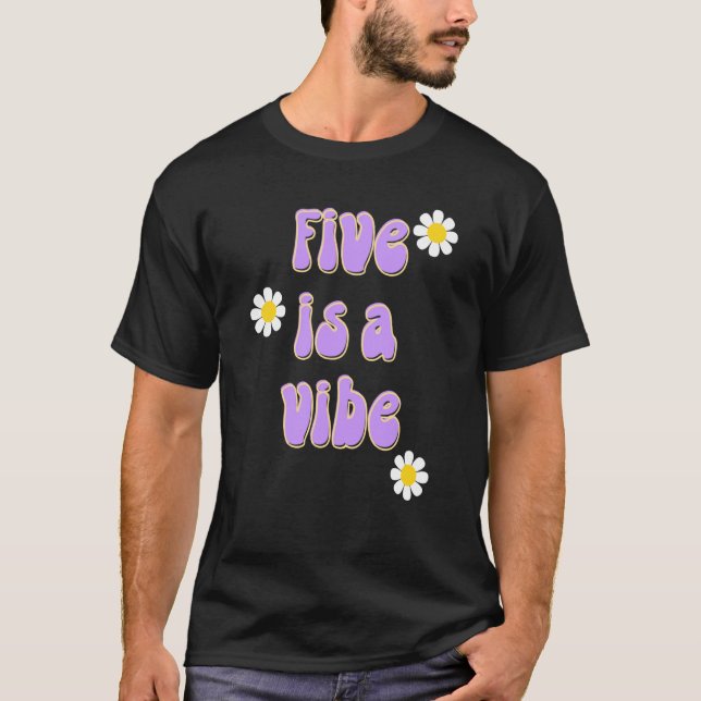 Camiseta Five es una fiesta de cumpleaños de Vibe Groovy (Anverso)