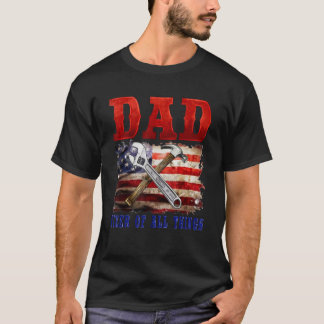 Camiseta Fixer Of All Things Handyman Mechanic Dad USA Fla