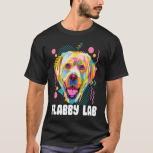 Camiseta Flabby Lab Labrador Retriever Humor Raza de Perro