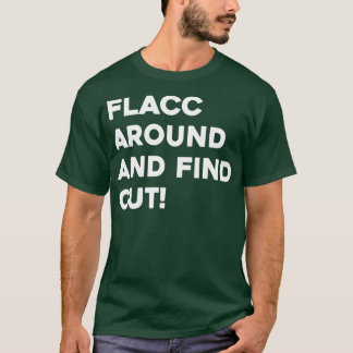 Camiseta Flacc alrededor y descubrir 2