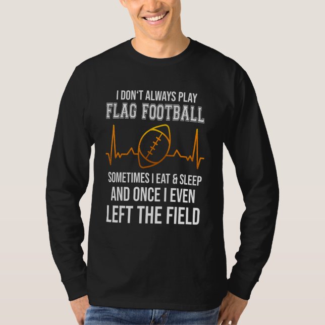 Camiseta Flag football saying for american football and fla (Anverso)