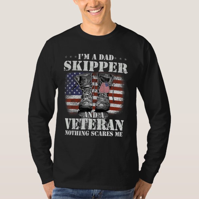 Camiseta Flag I m A Dad Skipper And A Veteran Nothing Scare (Anverso)