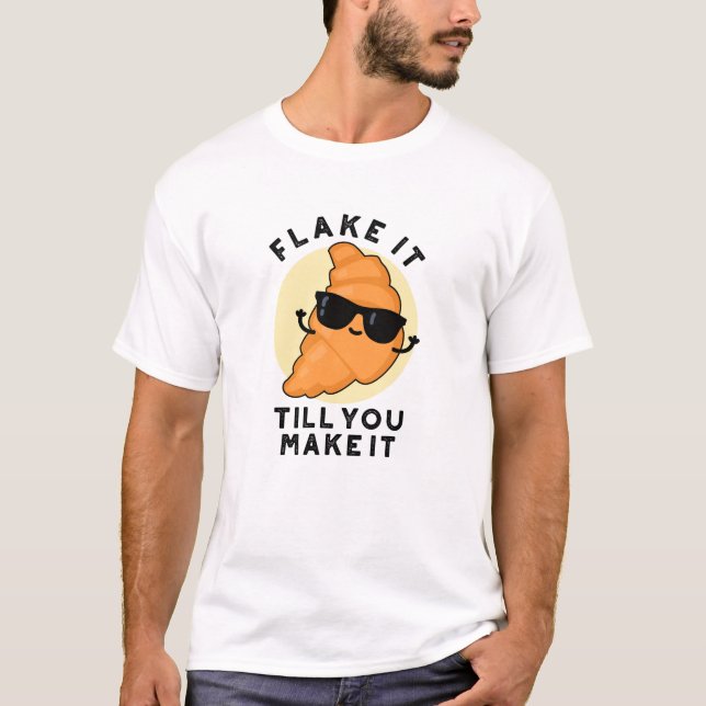 Camiseta Flake Hasta Que Lo Haces Fundido Pun De Pastelería (Anverso)
