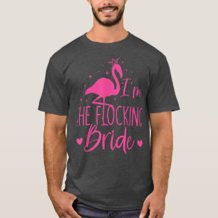 Camiseta Flamenco Soy La Novia En Manada Divertido Pájaro R