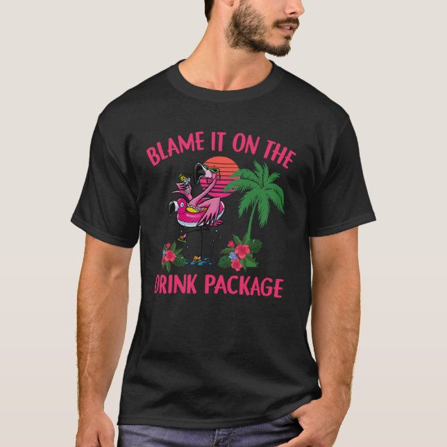 Camiseta Flamingo Cruise Blame It on the Drink Package Drin (Anverso)