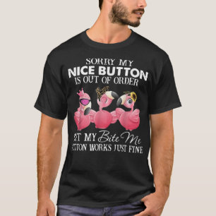 Camiseta Flamingo Cuerdo Pero Mi Botón Bite Me Funciona Ju