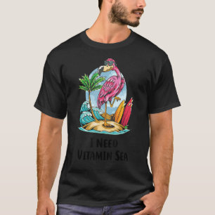Camiseta Flamingo En La Playa Dice Que Necesito Vitamina Se
