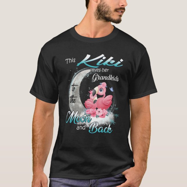 Camiseta Flamingo Este Kiki Ama A Sus Nietos A La Luna (Anverso)