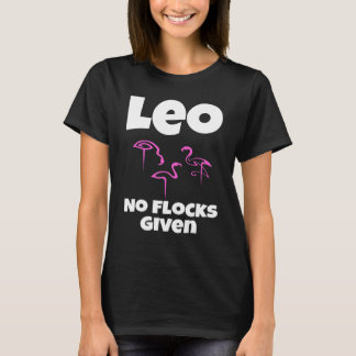 Camiseta Flamingo Leo No Flocks Given Humor Sarcasti