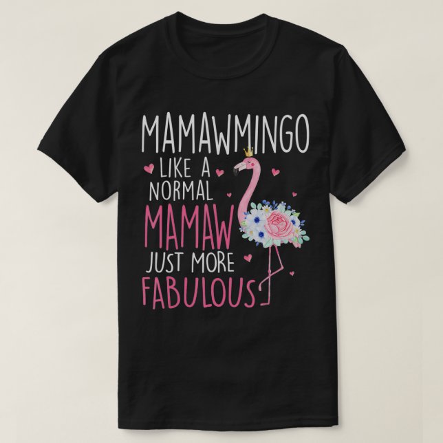 Camiseta Flamingo Mamawmingo como una diversión normal de l (Diseño del anverso)