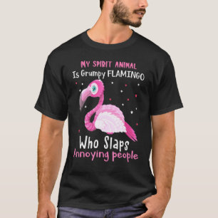 Camiseta Flamingo Mi Animal Espiritual Es Flamingo Gruñón