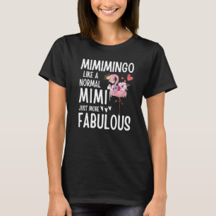 Camiseta Flamingo Mimimingo como Mimi Quote Gracioso