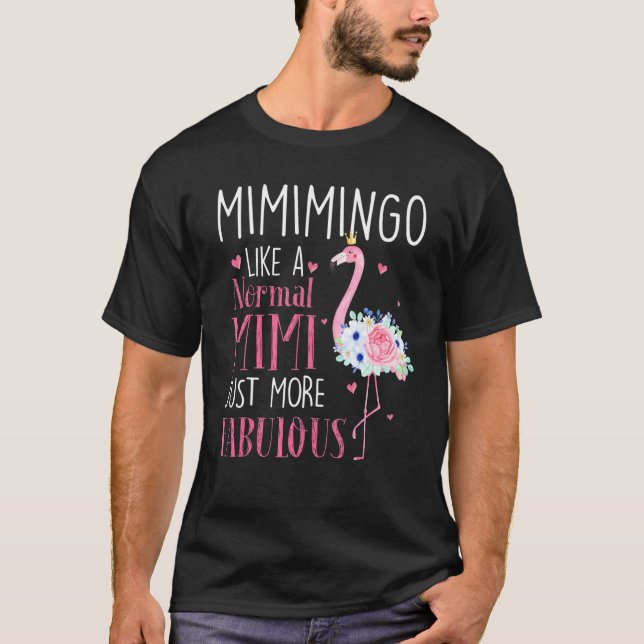 Camiseta Flamingo Mimimingo Como Un Abuelo Gracioso Normal  (Anverso)