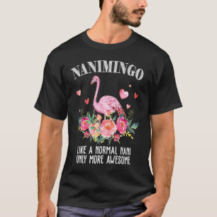 Camiseta Flamingo Nanimingo como una abuela Nani normal