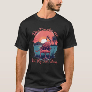Camiseta Flamingo No me obligues a bajar el pie por el aire