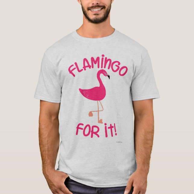 Camiseta Flamingo por It Tropical Pink Bird Motto (Anverso)