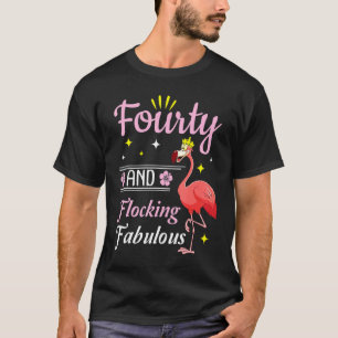 Camiseta Flamingo Queen Flower Feliz 40 Años Y Bloqueo
