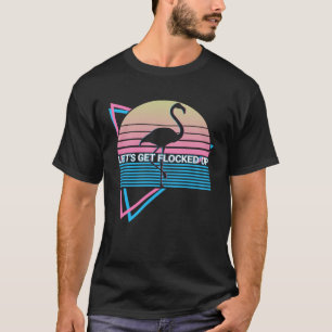 Camiseta Flamingo Retro Vamos a ser encerrados con pullover