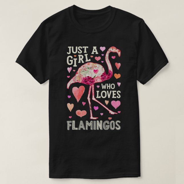Camiseta Flamingo Sólo Un Chica Que Ama Las Flores De Flame (Diseño del anverso)