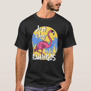 Camiseta Flamingo Solo Un Niño Que Ama El Ave Rosa Flamingo