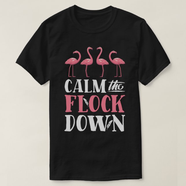 Camiseta Flamingo Tranquiliza A La Rebaño Con El Ave Rosa D (Diseño del anverso)