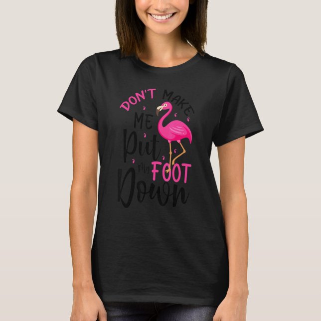 Camiseta Flamingo Tranquiliza A La Rebaño Con El Ave Rosa D (Anverso)