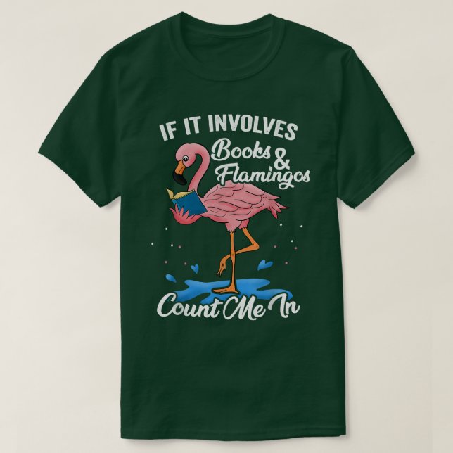 Camiseta Flamingos and Books Lover Count Me in  (Diseño del anverso)