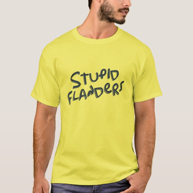 Camiseta Flandes estúpida (Anverso)