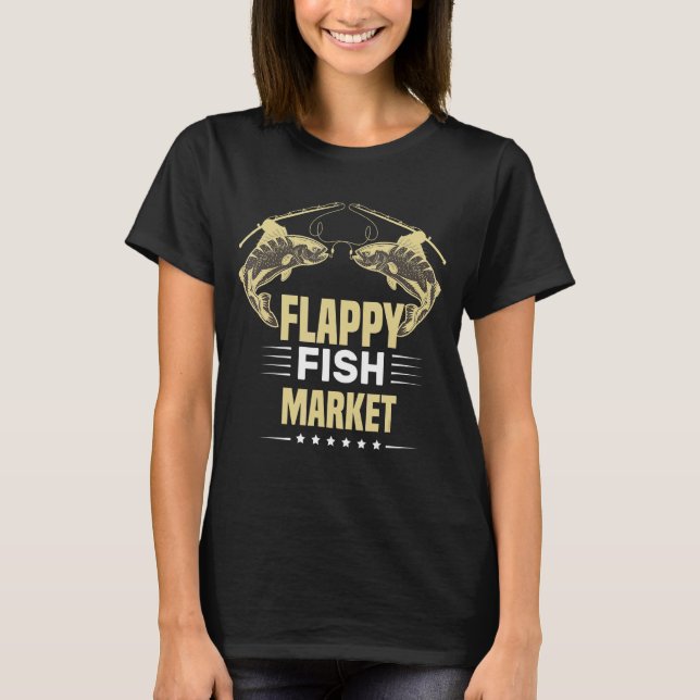 Camiseta Flappy Fish Market Quotes de pescado Guay Desig (Anverso)
