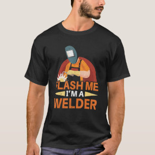 Camiseta Flash Me Soy Un Fabricador De Soldadura Steelworke