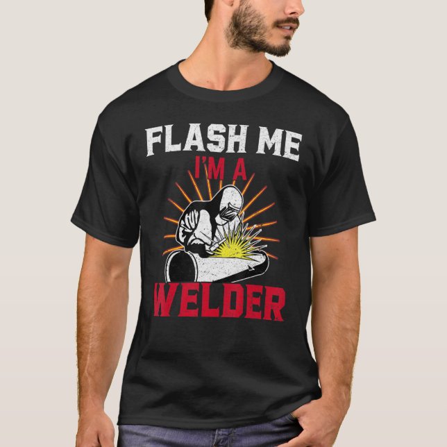 Camiseta Flash Me Soy Welder Welding Welders (Anverso)