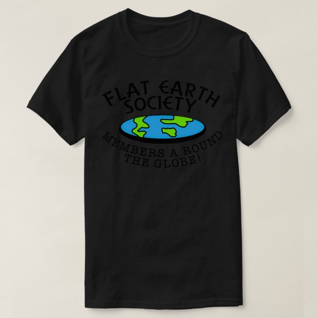 Camiseta Flat Earth Society Members Around The Globe Gift S (Diseño del anverso)