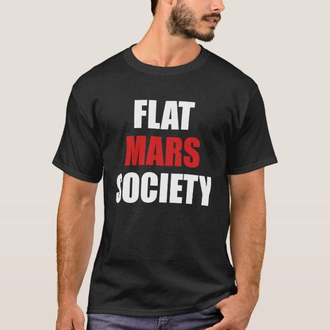 Camiseta Flat Mars Society   Earth Red Planet Space (Anverso)