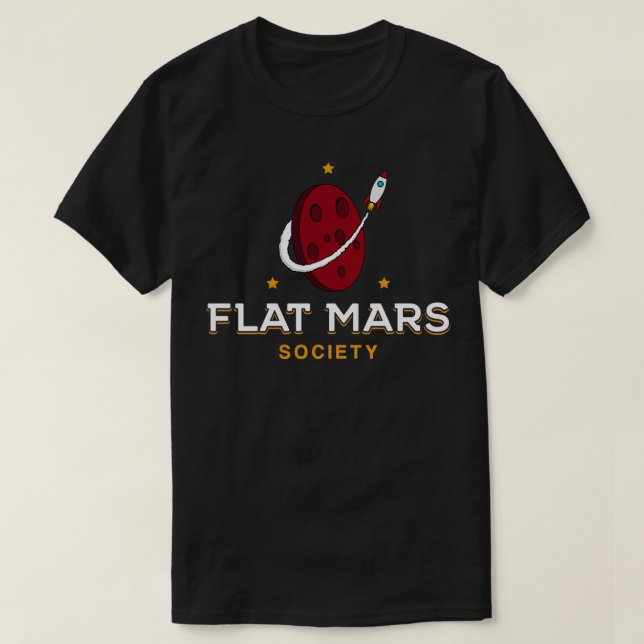 Camiseta Flat Mars Society Funny Planet Gift (Diseño del anverso)