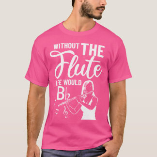 Camiseta Flauta Clasicista Fluir Instrumentalista Fl