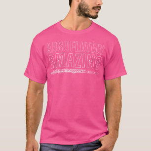 Camiseta Flauta transversal increíblemente asombrosa