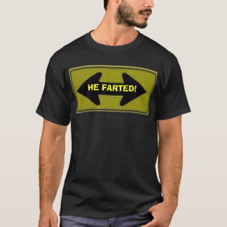 Camiseta ¡flecha de 2 direcciones, ÉL FARTED!