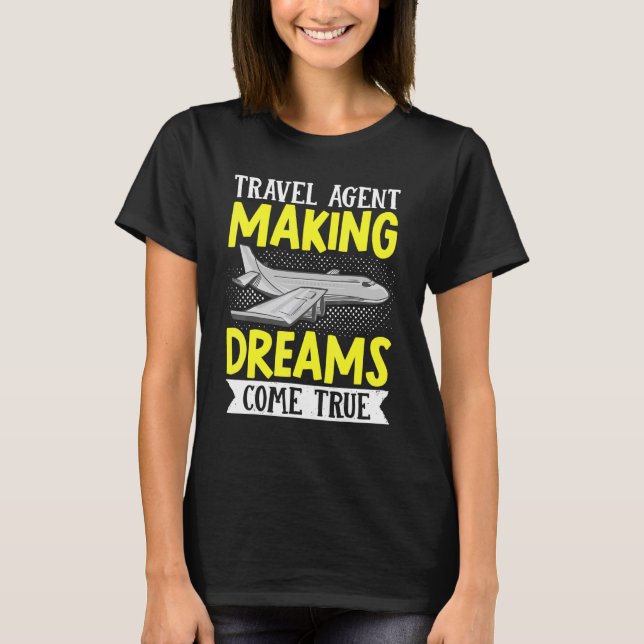 Camiseta Flight Vacation Trip Travel Agent Making Dreams Co (Anverso)